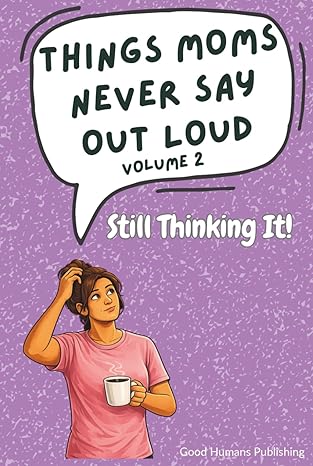 Funny gift book for moms volume 2 Mother’s Day humor gift
