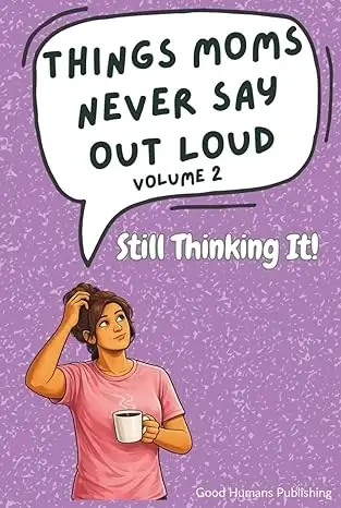 Funny gift book for moms volume 2 Mother’s Day humor gift